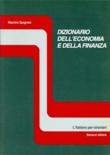 Maurizio Spagnesi - Dizionario dell'economia e della finanza