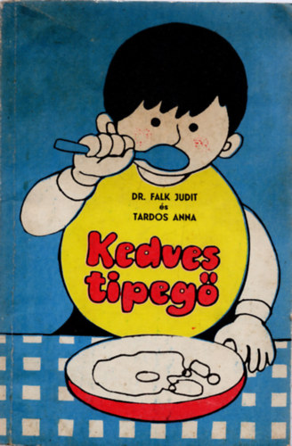 Dr. Falk Judit- Tardos Anna - Kedves tipeg