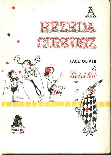 Rcz Olivr - A Rezeda cirkusz