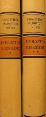 Lator Lszl  Alekszej Tolsztoj (szerk.), Nikodmusz Elli (lektor) - Elbeszlsek I-II. - Szovjet rk vlogatott mvei