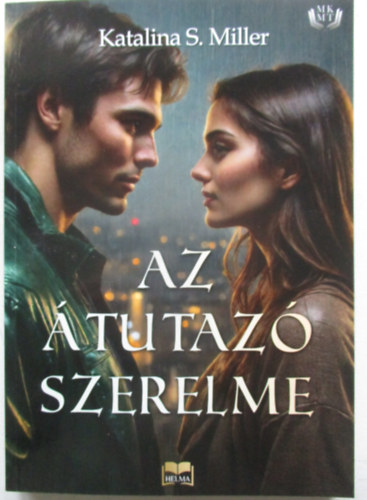 Katalina S. Miller - Az átutazó szerelme