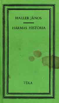 Haller János - Hármas história (téka)