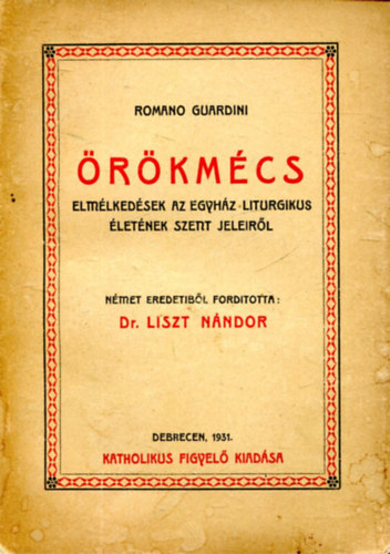 Romano Guardini - �r�km�cs