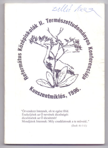 Reformtus Kzpiskolk II. Termszettudomnyos Konferencija, Kunszentmikls, 1996.