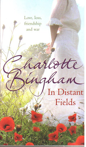 Charlotte Bingham - In Distant Fields