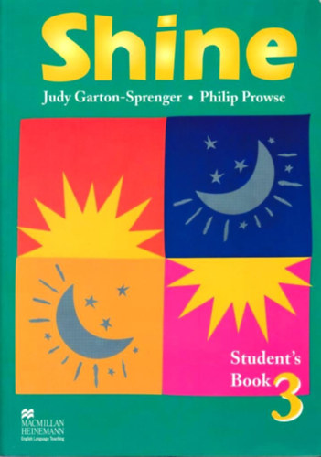 Philip Prowse Judy Garton-Sprenger - Shine 3. Student's Book