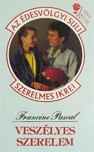 Francine Pascal - Veszélyes szerelem