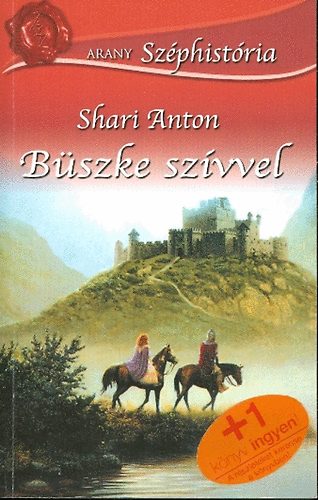 Shari Anton - B�szke sz�vvel (Arany Sz�phist�ria)