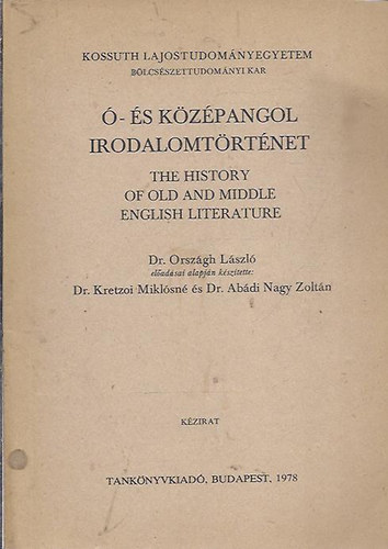 Orszgh Lslz  (szerk.) - - s kzpangol irodalomtrtnet (angolul is)