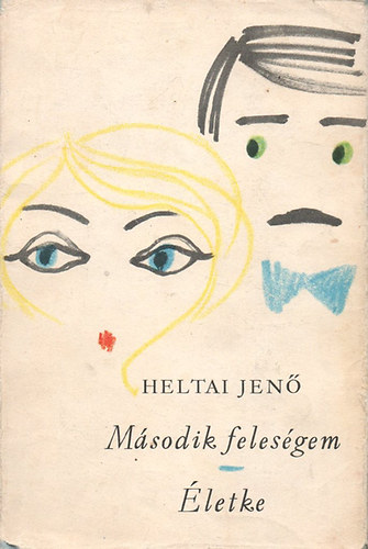 Heltai Jen - Msodik felesgem-letke
