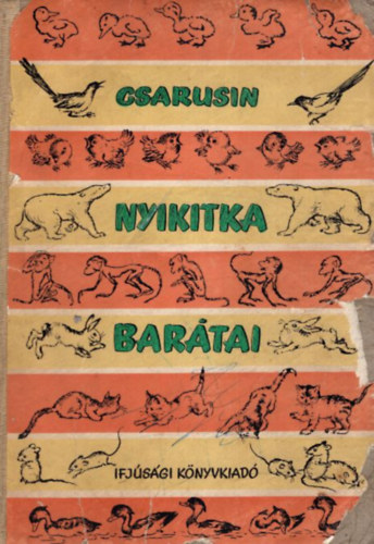 Csarusin - Nyikitka bartai