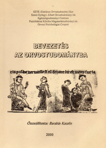 Barabás Katalin (összeáll.) - Bevezetés az orvostudományba