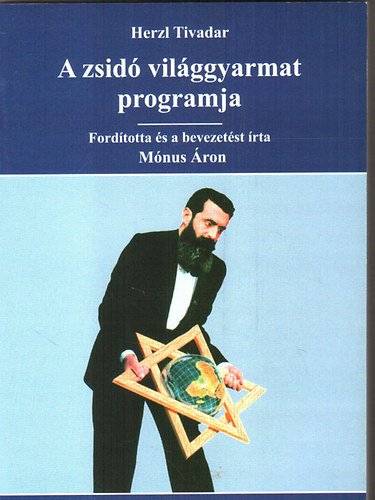 Herzl Tivadar - A zsidó világgyarmat programja