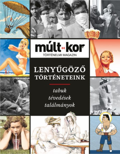 Bartal Csaba (főszerk.) - Múlt-kor - 2022- őszi különszám