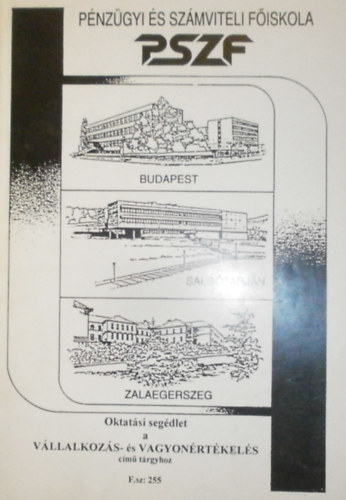 Ragts Imre-Miavecz Istvn - Oktatsi segdlet a vllalkozs- s vagyonrtkels cm tantrgyhoz