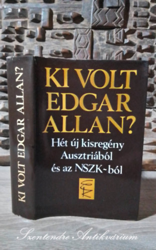Wolfgang Bauer Gert Jonke Thomas Bernhard Peter Rosei Tankred Dorst Hans Frick Dieter Kühn Györffy Miklós (szerk.) - Wolfgang Bauer: A lázfej - Gert Jonke: Az emlék jelene - Thomas Bernhard: Járás - Peter Rosei: Ki volt Edgar Allan? - Dieter Kühn: N - Hans Frick: Kéklő órán - Tankred Dorst: Klara anyja (Hét új kisregény Ausztriából és az NSZK-ból -