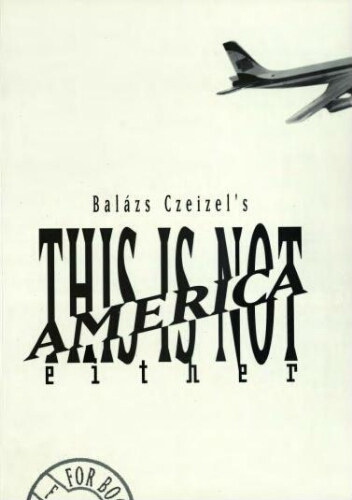 Czeizel Balzs - This is not America either