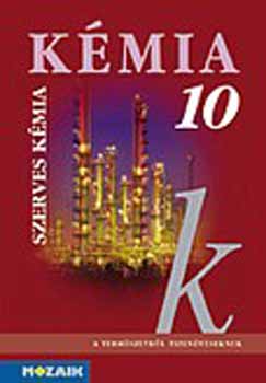 Kedves; Horv�th; P�ntek - K�mia 10. - Szerves k�mia tank�nyv