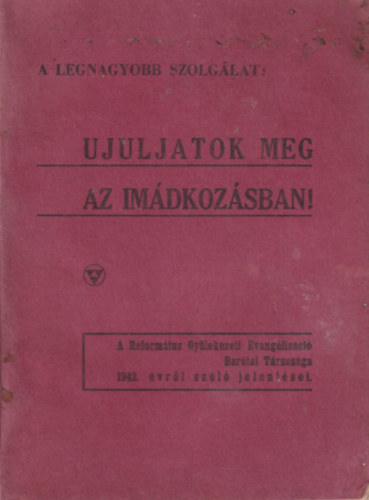 Bkefi Ern - Ujuljatok meg az imdkozsban !