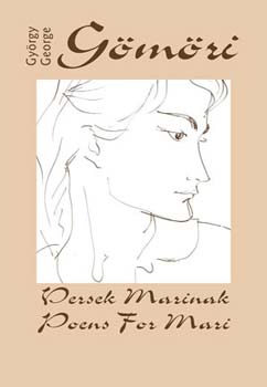 Gmri Gyrgy - Versek Marinak - Poems for Mari