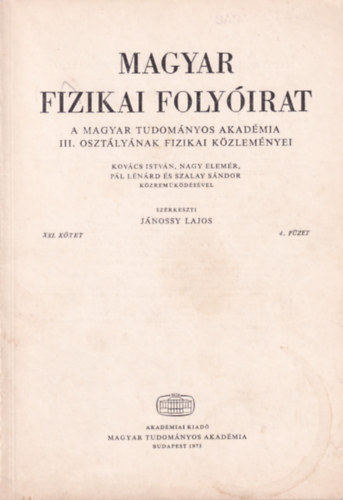 Jnossy Lajos - Magyar Fizikai Folyirat - A Magyar Tudomnyos Akadmia III. osztlynak fizikai kzlemnyei - XXI. ktet 4. fzet