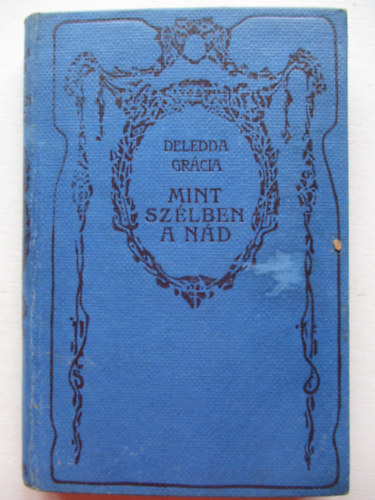Deledda Gr�cia - Mint sz�lben a n�d