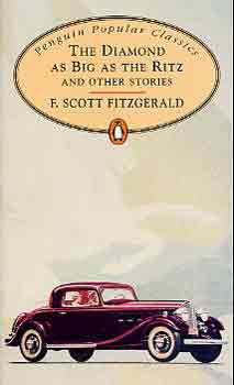 Francis Scott Fitzgerald - The Diamond as Big as the Ritz and other stories
