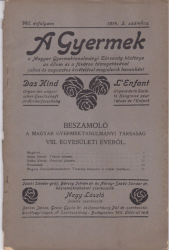 A Gyermek - A Magyar Gyermektanulm�nyi T�rsas�g k�zl�nye (VIII. �vf. 1914. 3. sz�m)