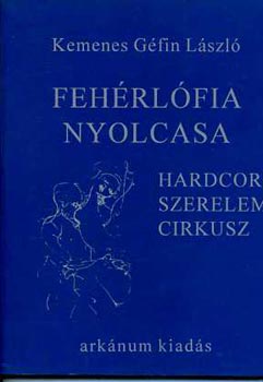 Kemenes Géfin László - Fehérlófia nyolcasa