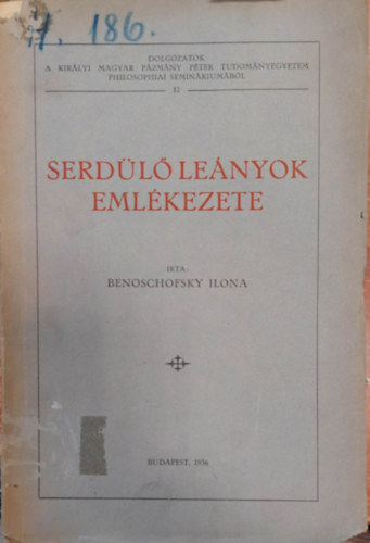 Benoschofsky Ilona  (szerk.) - Serdl lnyok emlkezete 1936.