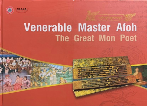 Venerable Afoh - Master Klai - Pisarn Boonpook - Hunter Watson - Venerable Master Afoh - The Great Mon Poet