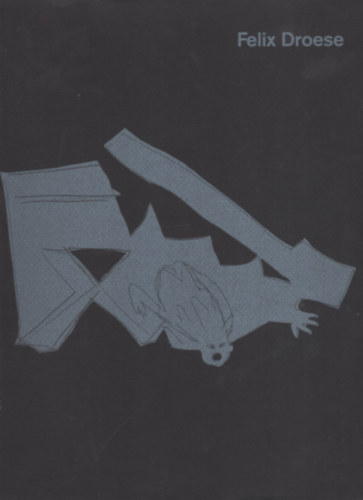 Ursula Perucchi-Petri - Felix Droese : das Gleichmass der Unordnung, Zeichnungen, Holzschnitte, Malerei, Papierschnitte, Objekte.
