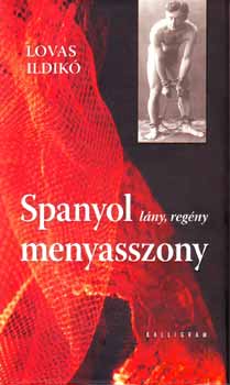 Lovas Ildik - Spanyol menyasszony
