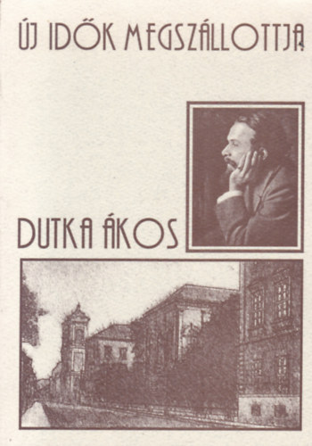 Dutka �kos - �j id�k megsz�llottja