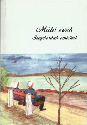 M�l� �vek - Sz�pkor�ak eml�kei