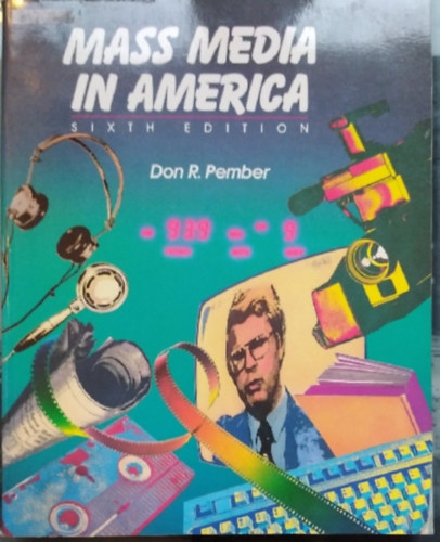 Don R. Pember - Mass media in America