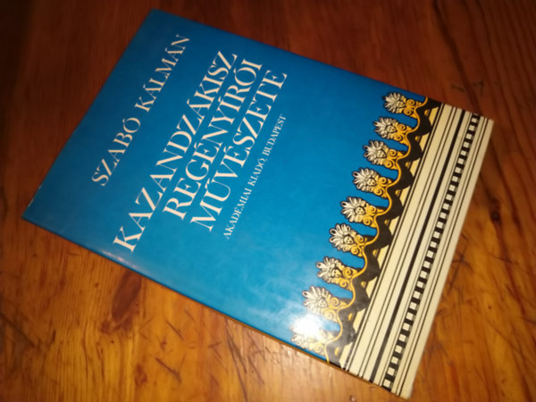 Szabó Kálmán - Kazandzákisz regényírói művészete