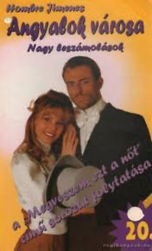 Hombre Jimenes - Angyalok városa 20. - Nagy leszámolások