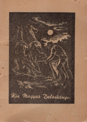 Balla Péter - Kis magyar daloskönyv