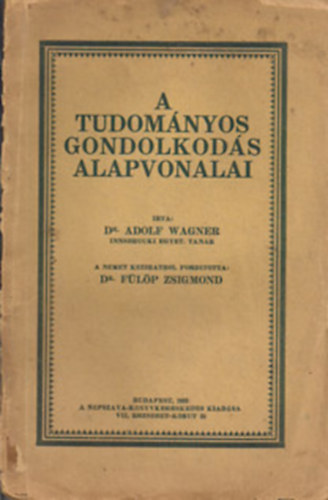 Adolf Dr. Wagner - A tudom�nyos gondolkod�s alapvonalai