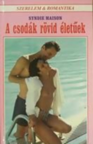 Syndie Maison - A csodk rvid letek