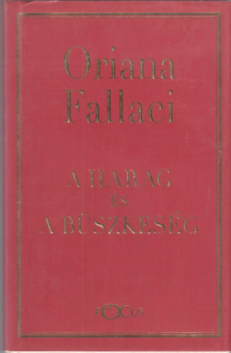 Oriana Fallaci - A harag s a bszkesg