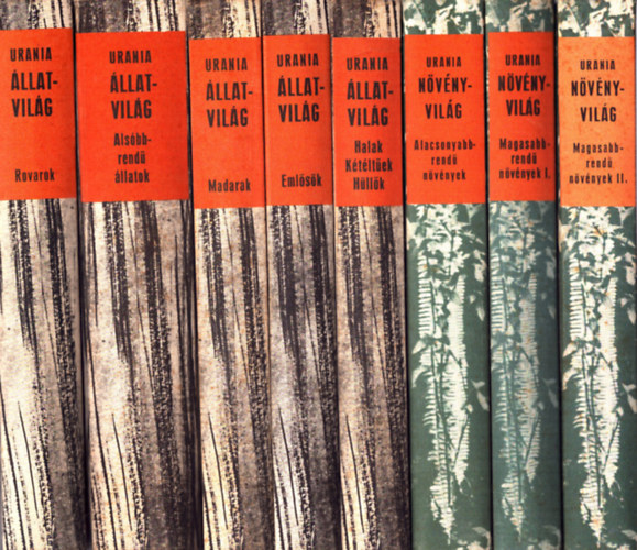 Urania - 8 db URANIA Állatvilág és Növényvilág: Magasabbrendű növények I.-II. + Alacsonyabbrendű növények + Rovarok + Emlősök + Madarak + Alsóbbrendű állatok + Halak, kétéltűek, hüllők