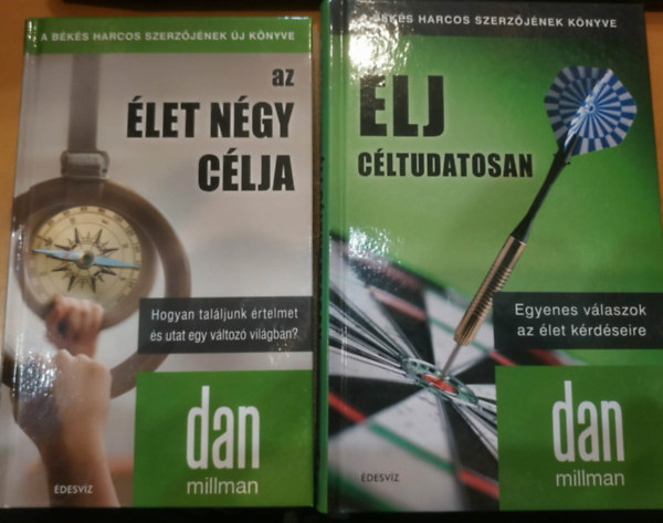 Dan Millman - 2 db Dan Millman: Az élet négy célja + Élj céltudatosan