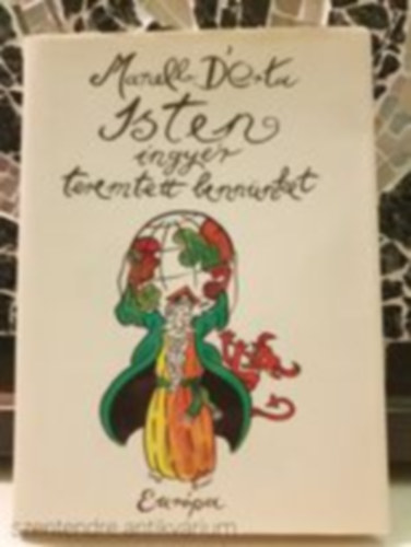 Marcello D'Orta - Isten ingy�r teremtett benn�nket-AZ ARZAN�I GYEREKEK EVANG�LIUMA (Saj�t k�ppel)