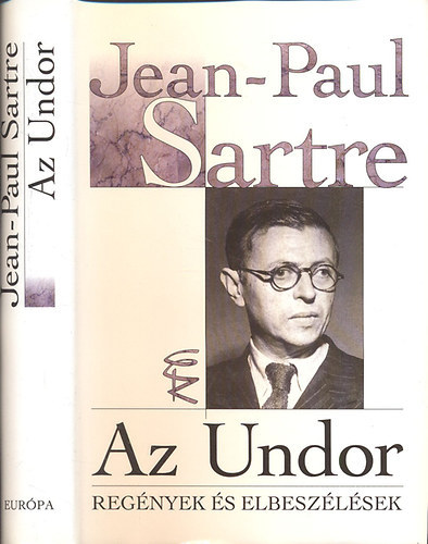 Jean-Paul Sartre - Az Undor - Regnyek s elbeszlsek