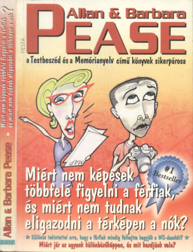 Allan & Barbara Pease - Miért nem képesek többfelé figyelni a férfiak...