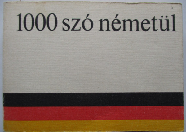 Szirmai-Verbényi-Krammer - 1000 szó németül
