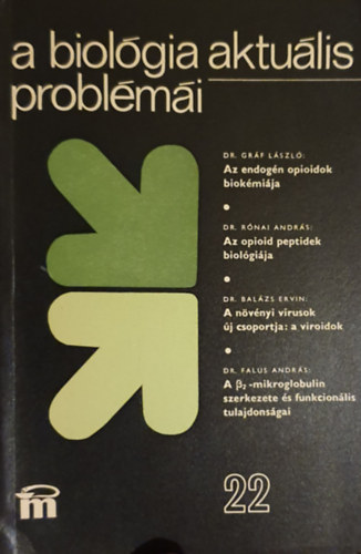 Csaba Gyrgy Dr.  (szerk) - A biolgia aktulis problmi 22