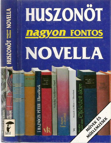 Borbély Sándor - Huszonöt nagyon fontos novella (Művek és műelemzések)